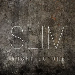 SLIM  ARCHITECTURE